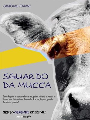 cover image of Sguardo da mucca